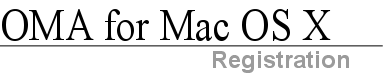 OMA for Mac OS X Registration